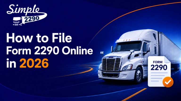 How to File Form 2290 Online in 2026